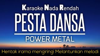 Download lagu Pesta Dansa - Power Metal Karaoke Lower Key Nada Rendah mp3 Download lagu Pesta Dansa - Power Metal Karaoke Lower Key Nada Rendah mp3