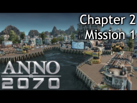 Visiting C.O.R.E. - Anno 2070 Campaign Playthrough - Chapter 2 Mission #1