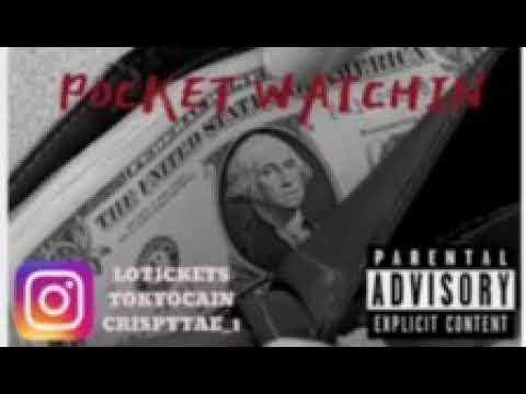 Pocket Watchin Lotickets x Tokycain x Crispytae