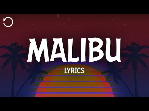 Miley Cyrus - Malibu (Lyrics)