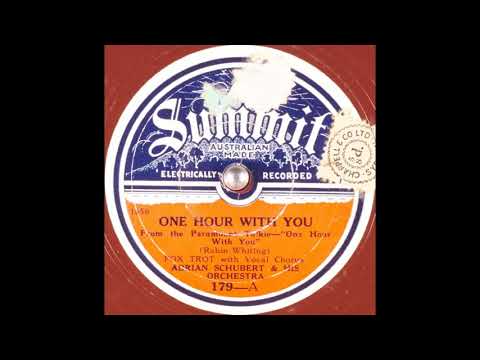 Adrian Schubert & his orchestra - One Hour with You (1932)