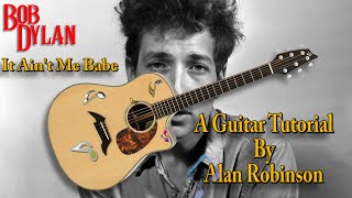 It Ain't Me Babe - Bob Dylan - Acoustic Guitar Tutorial