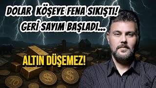 ALTIN DÜŞEMEZ! DOLAR KÖŞEYE FENA SIKIŞTI! GERİ SAYIM BAŞLADI... | MURAT MURATOĞLU