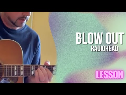 Blow out - Radiohead