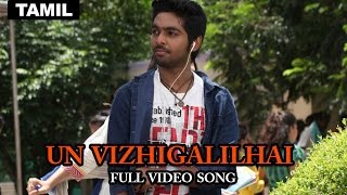 Un Vizhigalil  Full Video Song  Darling