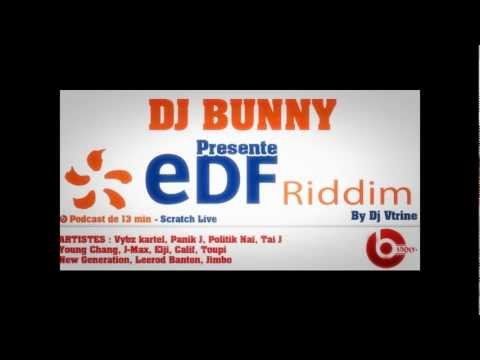 DJ BUNNY 2012 Podcast EDF RIDDIM By Dj Vtrine