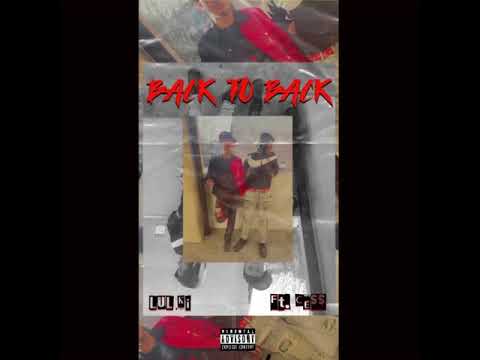 Lul Ki ft Cess - Back To Back