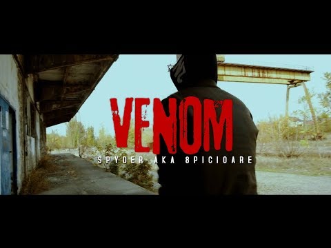 SPYDER AKA 8PICIOARE - VENOM (prod. XPL) | OFFICIAL VIDEO 2017