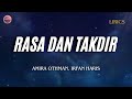 RASA & TAKDIR - AMIRA OTHMAN, IRFAN HARIS | LIRIK