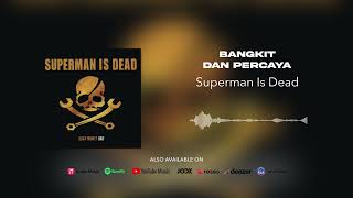 Download lagu Superman Is Dead - Bangkit Dan Percaya mp3 Download lagu Superman Is Dead - Bangkit Dan Percaya mp3