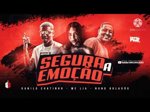 🔴DANILO CHATINHO/ MUNO BOLADÃO/MC LIA/ (SEGURA A EMOÇÃO)