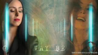 Vay Be Music Video