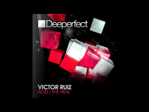 Victor Ruiz - The Heal (Original Mix)