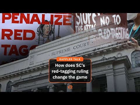 Rappler Talk: How does SC’s red-tagging ruling change the game