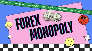 Forex Monopoly Gameplay Group 6