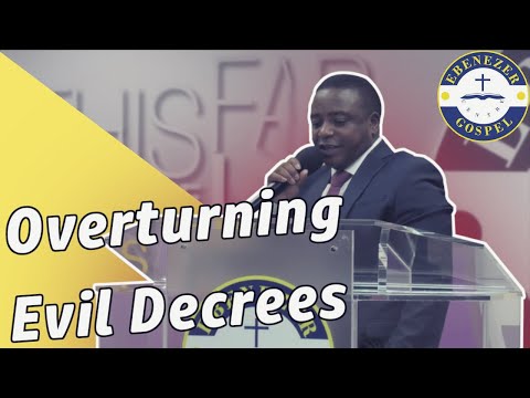 Overturning Evil Decrees - Rev. Dan Mwirigi
