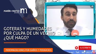 Goteras o humedades por culpa de algún vecino ¿Qué hago