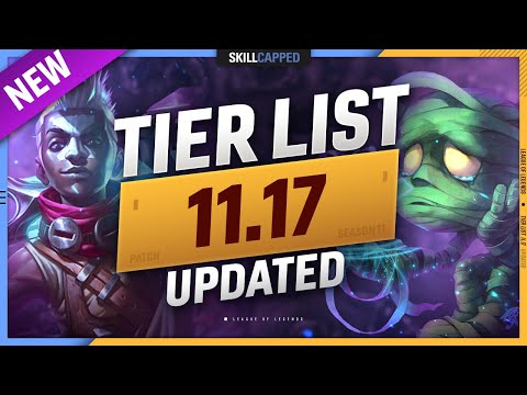 NEW UPDATES 11.17 TIER LIST: META SHIFT! - League of Legends