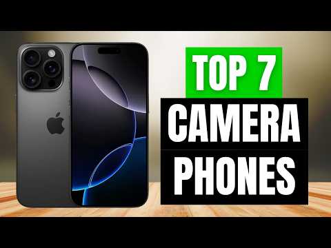 7 Best Camera Phones 2025 - Tested by Professional Photographer