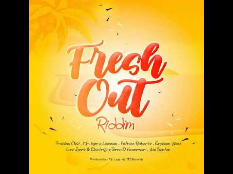 Fresh Out Riddim 2022