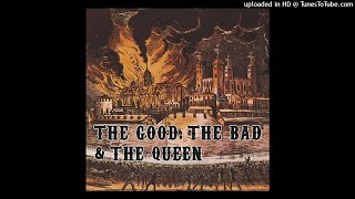 07. The Bunting Song - The Good, The Bad &amp; The Queen - The Good, The Bad &amp; The Queen