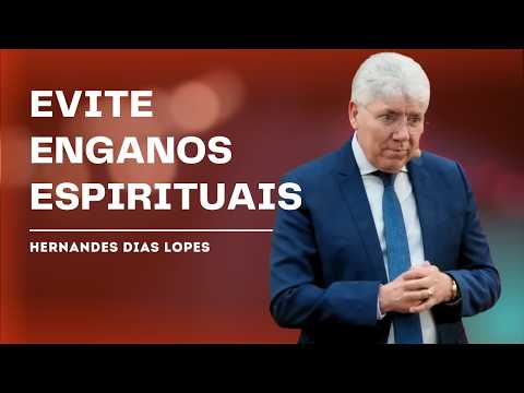 LEARN TO DISCERN SPIRITS - HERNANDES DIAS LOPES