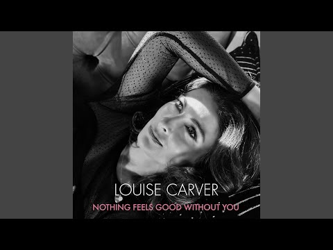 Nothing Feels Good Without You