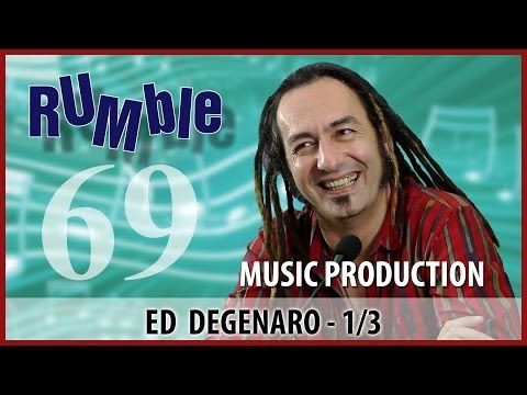 Rumble.69: Ed DeGenaro - Loud music at the cost of dynamics - 1/3