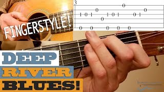Deep River Blues - Traditional FINGERSTYLE Tune | Bluegrass Guitar Lesson with TAB