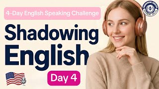 4-Day English Shadowing Challenge | Day 4 Become Your Best Self