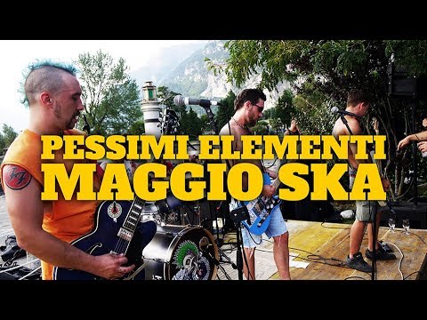Pessimi Elementi - Maggio Ska [Official Video]