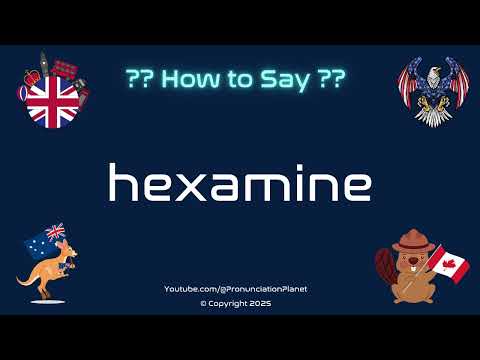 🔬 🧪 How to Pronounce hexamine? (CORRECTLY) | Pronunciation Planet