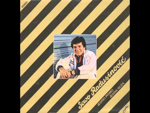 Savo Radusinovic - Jedno pismo jedna suza - (Audio)