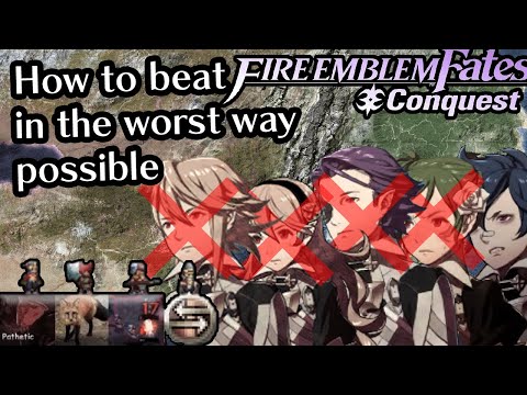 Scuffing my way through Fire Emblem Fates Conquest without resetting or loading saves