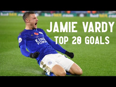 Top 20 Goals ● Jamie Vardy | HD