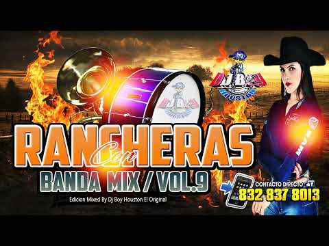 Banda Rancheras Mix Vol.9 / Dj Boy Houston El Original