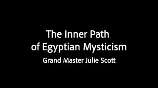 The Inner Path of Egyptian Mysticism - Julie Scott