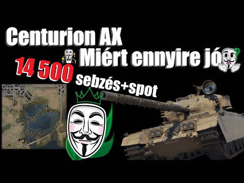 Centurion AX 14.500! Miért ennyire jó? - World of Tanks