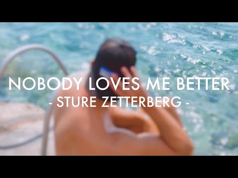 Sture Zetterberg - Nobody Loves Me Better [가사/해석]