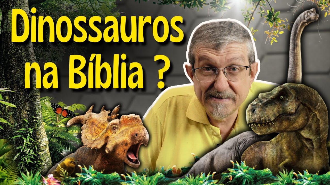 Os dinossauros na Bíblia | Luiz Sayão