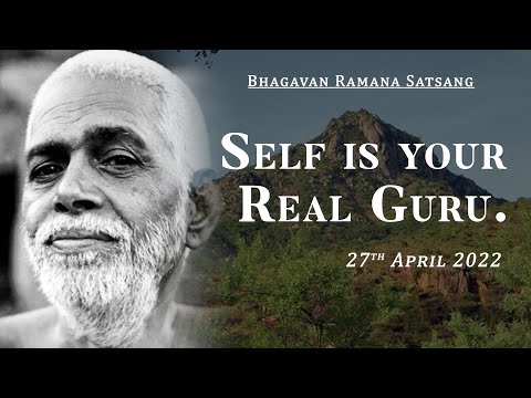 383. Bhagavan Ramana Satsang - Self is your Real Guru.