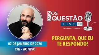 LIVE COMIGO AGORA - PERGUNTA QUE EU TE RESPONDO - 07/01/2026 | Marcos Lacerda, psicólogo