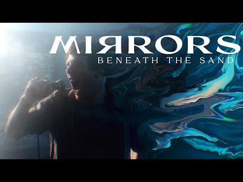 Mirrors - Beneath The Sand (Official Music Video) online metal music video by MIRRORS