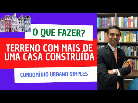 3 ou 4 casas no mesmo terreno! Como regularizar?
