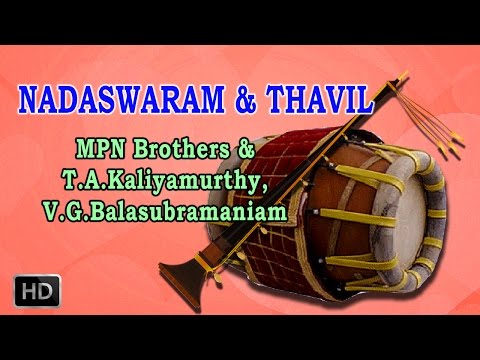 MPN Sethuraman & Ponnuswamy - Nadaswaram & Thavil - Classical Instrumental - Makelara Vicharamu