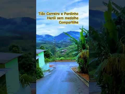 Tião Carreiro e Pardinho. Herói sem medalha.