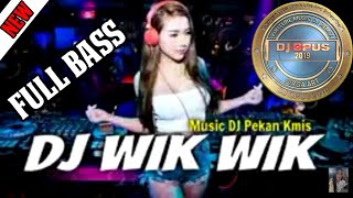 Download lagu DJ WIK WIK AH AH LAGU THAILAND TIK TOK TERBARU REMIX VIRAL 2018 mp3