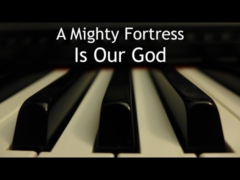 A Mighty Fortress Is Our God - piano instrumental hymn with lyrics