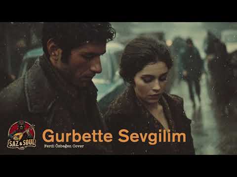 Gurbette Sevgilim | Saz & Soul Lab (Anatolian music)