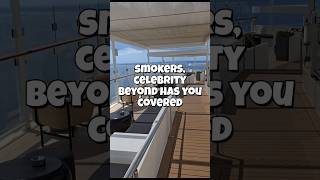 Celebrity Beyond Smoking Area- Deck 15 #cruisesplustravel #celebritycruises #celebritybeyond #cruise